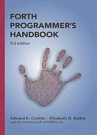 Forth Programmer's Handbook (3rd edition), Paperback/Edward K. Conklin