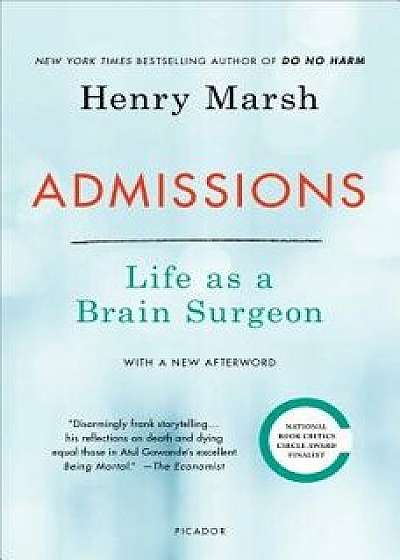 Admissions: Life as a Brain Surgeon, Paperback/Henry Marsh