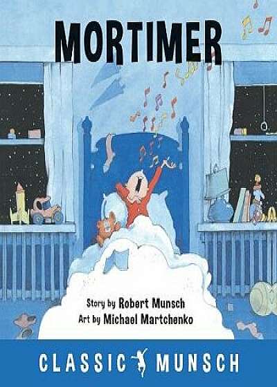 Mortimer, Hardcover/Robert Munsch