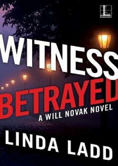 Witness Betrayed, Paperback/Linda Ladd