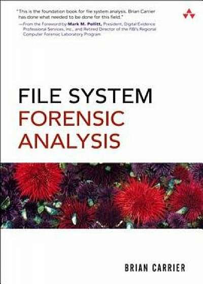 File System Forensic Analysis, Paperback/Carrier, Brian