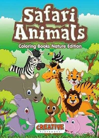Safari Animals Coloring Books Nature Edition, Paperback/Creative Playbooks