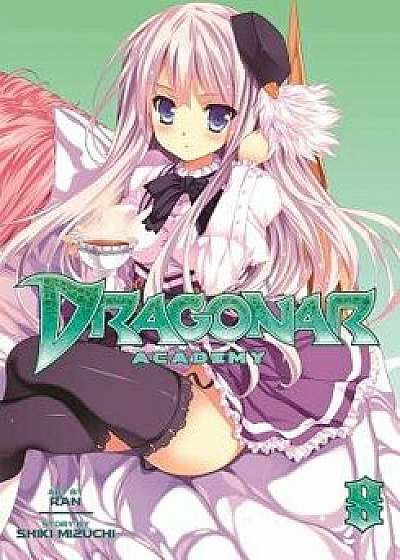 Dragonar Academy, Volume 8, Paperback/Shiki Mizuchi