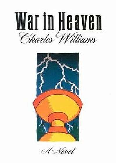 War in Heaven, Paperback/Charles Williams