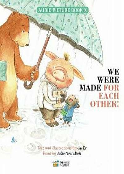 We Were Made for Each Other!, Hardcover/Jiu Er