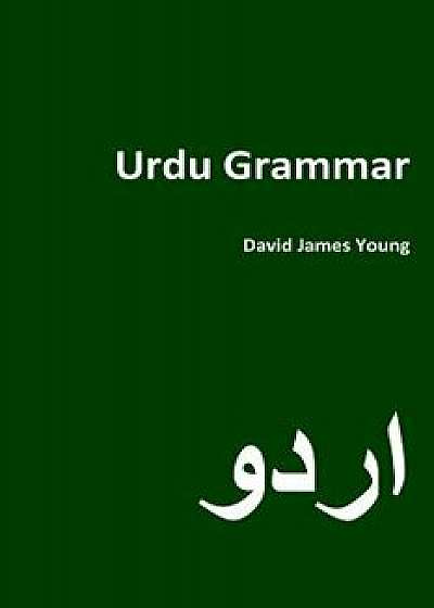 Urdu Grammar, Paperback/David James Young
