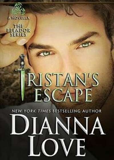 Tristan's Escape: A Belador Novella, Paperback/Dianna Love