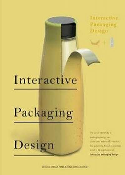 Interactive Packaging Design, Hardcover/Peng Chong