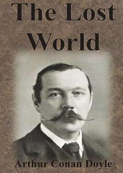 The Lost World, Paperback/Arthur Conan Doyle