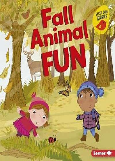 Fall Animal Fun/Martha E. H. Rustad