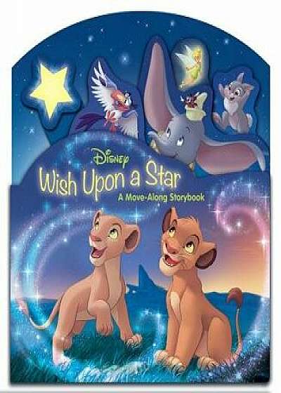 Wish Upon a Star: A Move-Along Storybook/Disney Book Group
