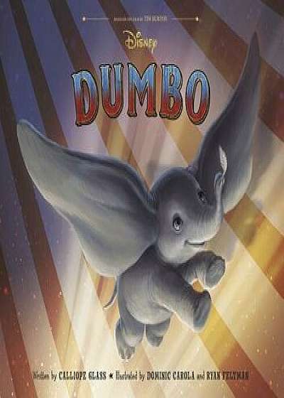 Dumbo Live Action Picture Book, Hardcover/Calliope Glass