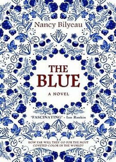 The Blue, Paperback/Nancy Bilyeau