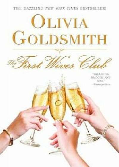 The First Wives Club, Paperback/Olivia Goldsmith