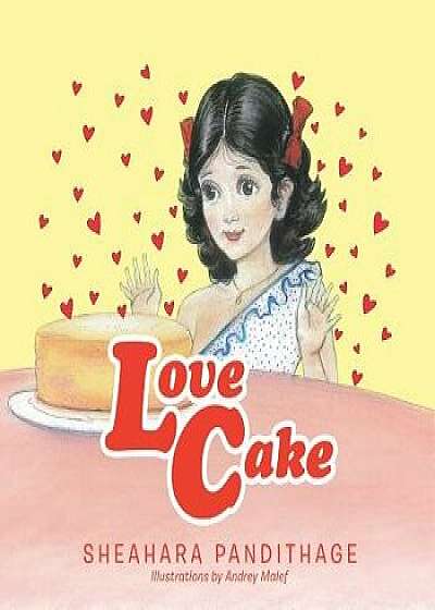 Love Cake, Paperback/Sheahara Pandithage