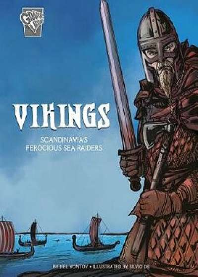 Vikings: Scandinavia's Ferocious Sea Raiders/Nel Yomtov