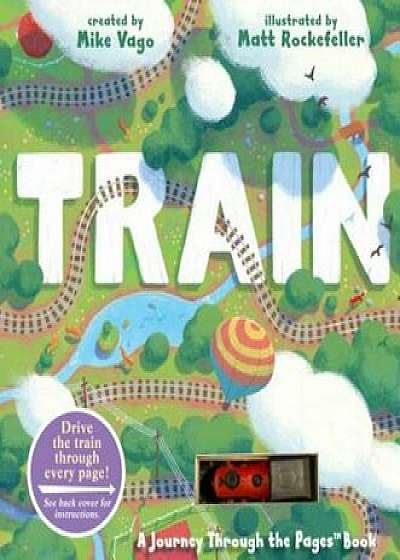 Train: A Journey Through the Pages Book, Hardcover/Mike Vago