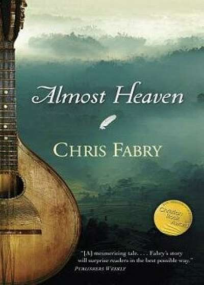 Almost Heaven, Paperback/Chris Fabry