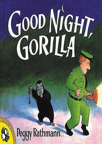 Good Night, Gorilla/Peggy Rathmann