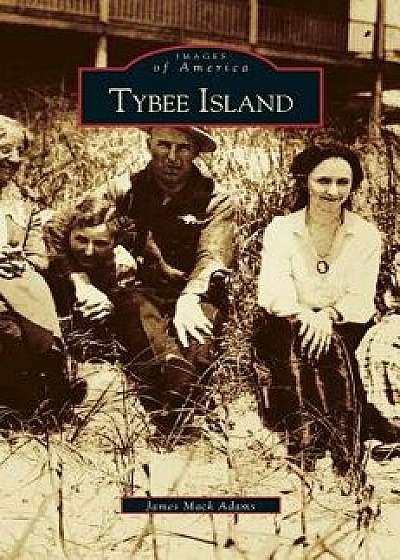 Tybee Island, Hardcover/James Adams