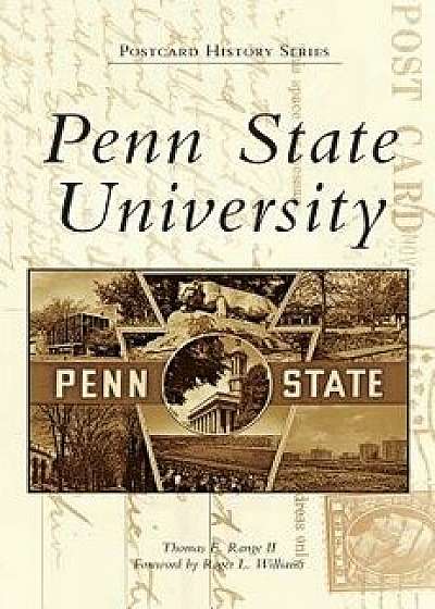 Penn State University, Hardcover/Thomas E. Range II