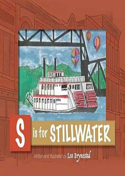 S Is for Stillwater/Lea Brynestad