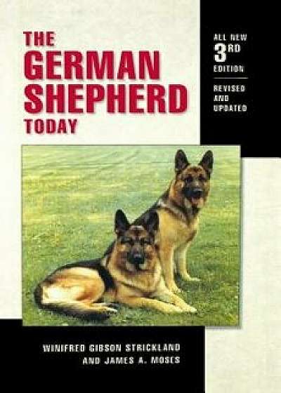 The German Shepherd Today, Hardcover/Winifred Gibson Strickland