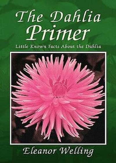 The Dahlia Primer/Eleanor Welling