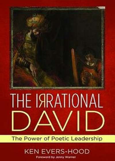 The Irrational David, Paperback/Ken Evers-Hood