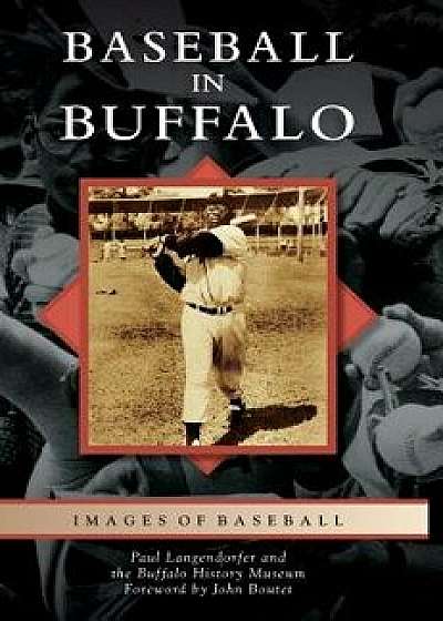Baseball in Buffalo, Hardcover/Paul Langendorfer