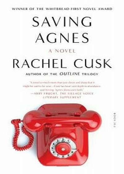 Saving Agnes, Paperback/Rachel Cusk