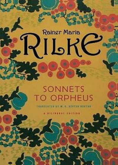 Sonnets to Orpheus, Paperback/Rainer Maria Rilke