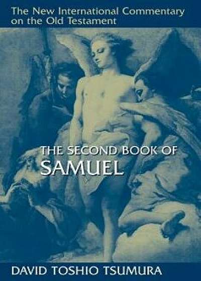 The Second Book of Samuel, Hardcover/David Toshio Tsumura