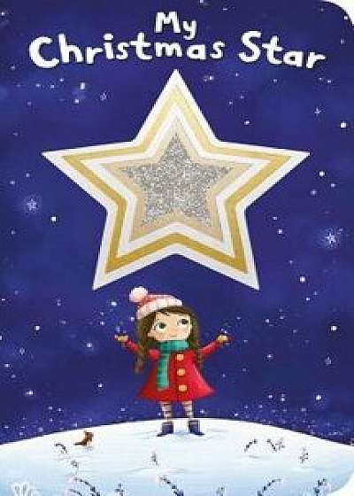 Shiny Shapes: My Christmas Star/Roger Priddy