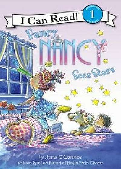 Fancy Nancy Sees Stars, Hardcover/Jane O'Connor