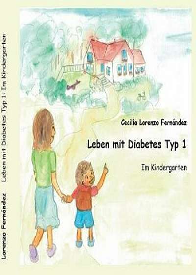 Leben Mit Diabetes Typ 1, Paperback/Cecilia Lorenzo Fernandez