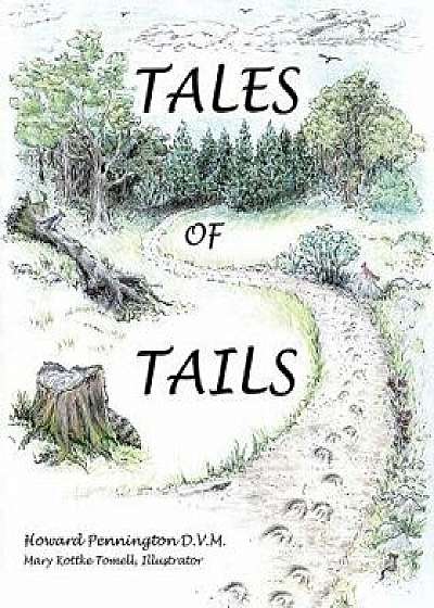 Tales of Tails, Paperback/Howard Pennington D. M. V.