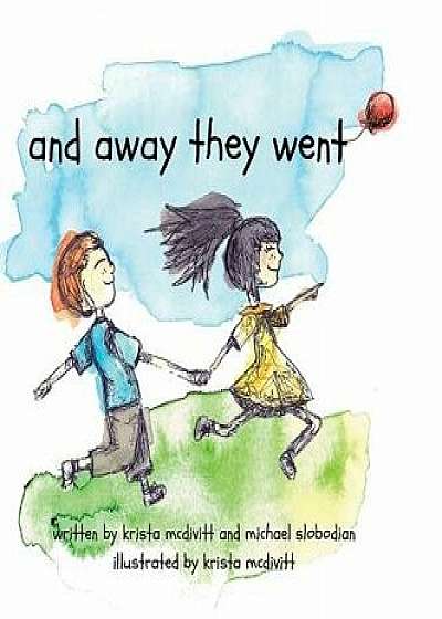 and away they went: a saskatchewan adventure, Hardcover/Krista McDivitt