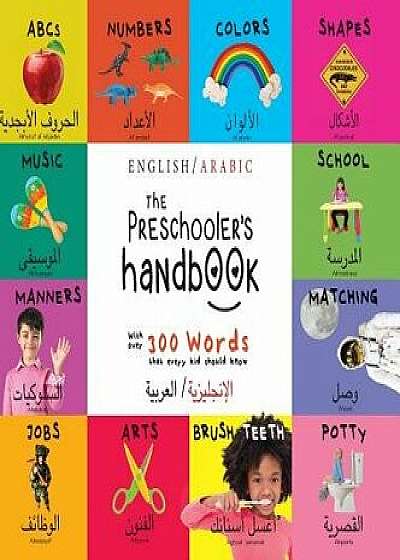 The Preschooler's Handbook : Bilingual (English / Arabic)/Dayna Martin