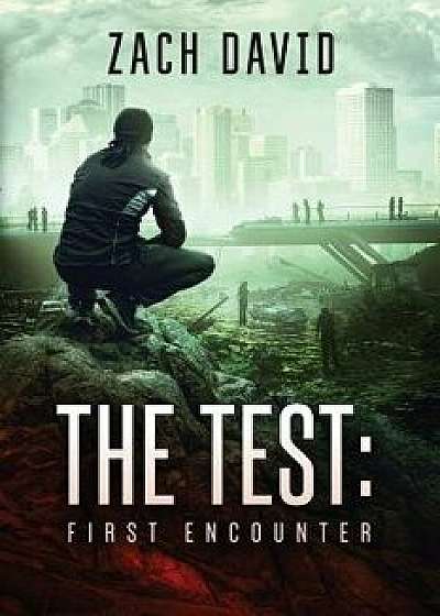 The Test: First Encounter, Paperback/Zach David