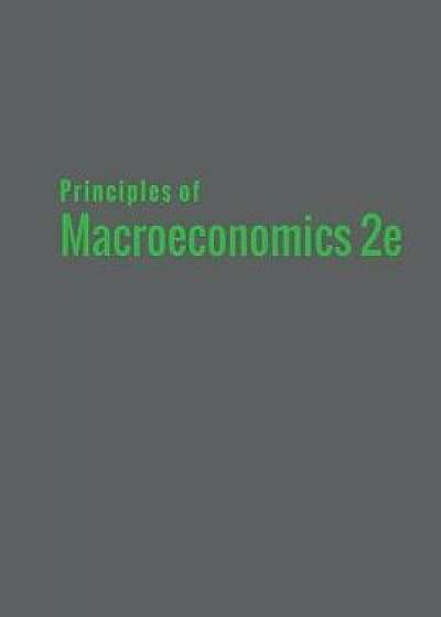 Principles of Macroeconomics 2e, Paperback/Steven A. Greenlaw