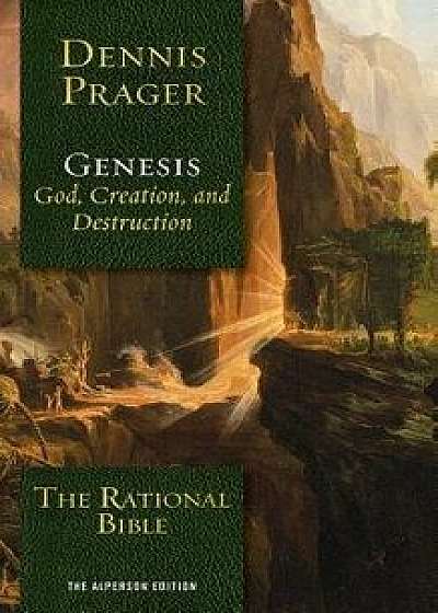 The Rational Bible: Genesis/Dennis Prager