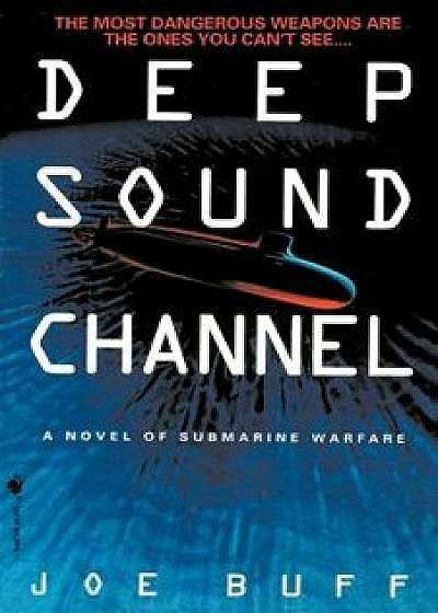 Deep Sound Channel, Paperback/Joe Buff