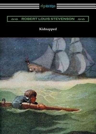 Kidnapped (Illustrated by N. C. Wyeth), Paperback/Robert Louis Stevenson