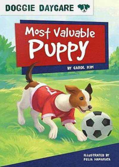 Most Valuable Puppy, Paperback/Carol Kim