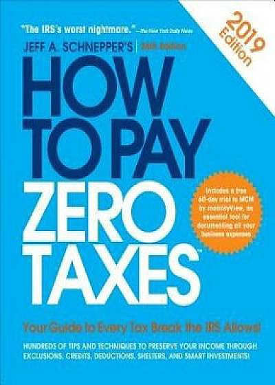 How to Pay Zero Taxes, Paperback/Jeff A. Schnepper