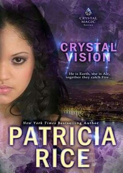 Crystal Vision, Paperback/Patricia Rice