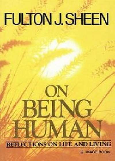 On Being Human, Paperback/Fulton J. Sheen