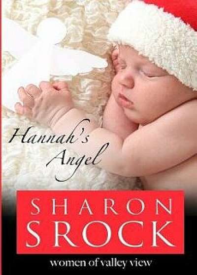 Hannah's Angel, Paperback/Sharon Srock