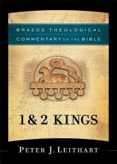 1 & 2 Kings, Paperback/Peter J. Leithart